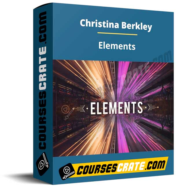 Christina Berkley – Elements 1 Christina Berkley – Elements