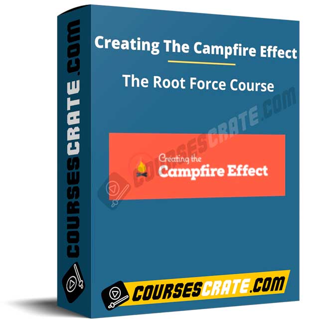 Creating The Campfire Effect – The Root Force Course 1 Creating The Campfire Effect – The Root Force Course