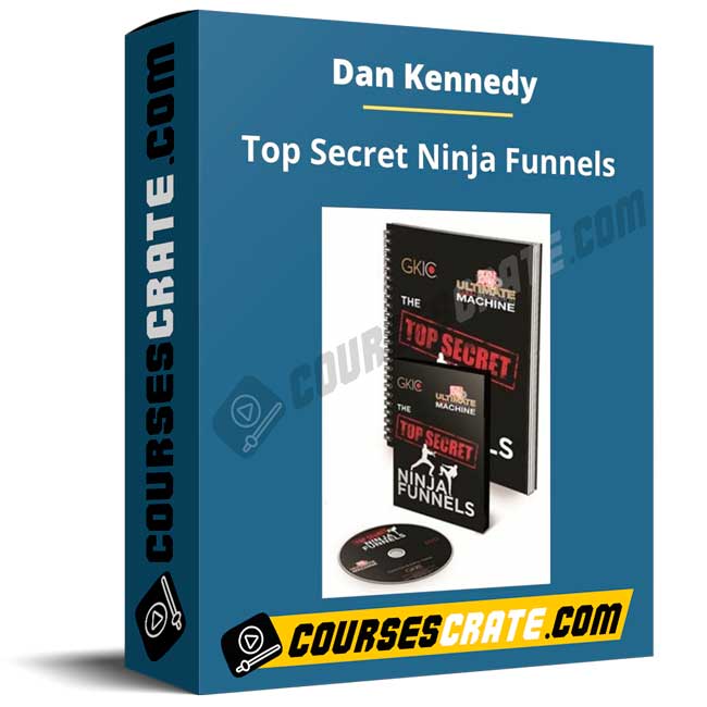DAN KENNEDY – TOP SECRET NINJA FUNNELS 1 DAN KENNEDY – TOP SECRET NINJA FUNNELS