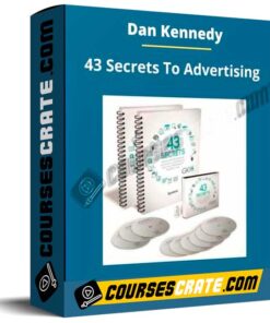 Dan Kennedy – 43 Secrets To Advertising