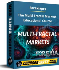 Forexiapro – The Multi-Fractal Markets Educational Course