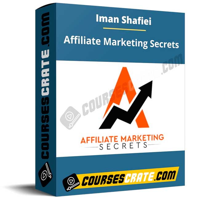 Iman Shafiei – Affiliate Marketing Secrets 1 Iman Shafiei – Affiliate Marketing Secrets