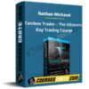 Nathan Michaud – Tandem Trader – The Ultimate Day Trading Course Nathan Michaud – Tandem Trader – The Ultimate Day Trading Course