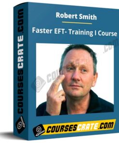 Robert Smith – Faster EFT- Training I Course