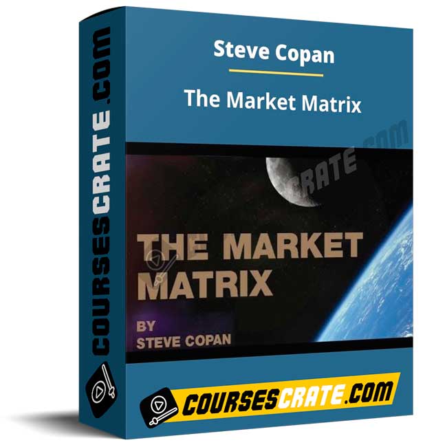 Steve Copan – The Market Matrix 1 Steve Copan – The Market Matrix