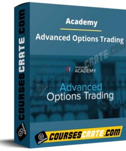 Academy – Advanced Options Trading