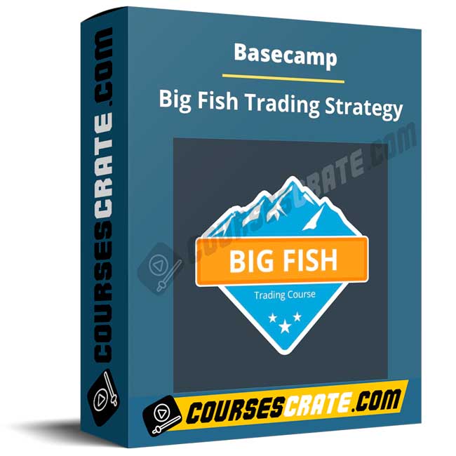 Basecamp – Big Fish Trading Strategy 1 Basecamp – Big Fish Trading Strategy
