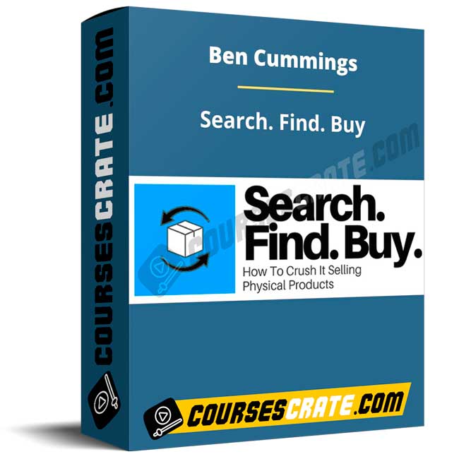 Ben Cummings – Search. Find. Buy 1 Ben Cummings – Search. Find. Buy