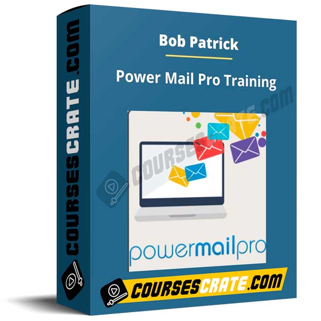 Bob Patrick – Power Mail Pro Training 1 Bob Patrick – Power Mail Pro Training
