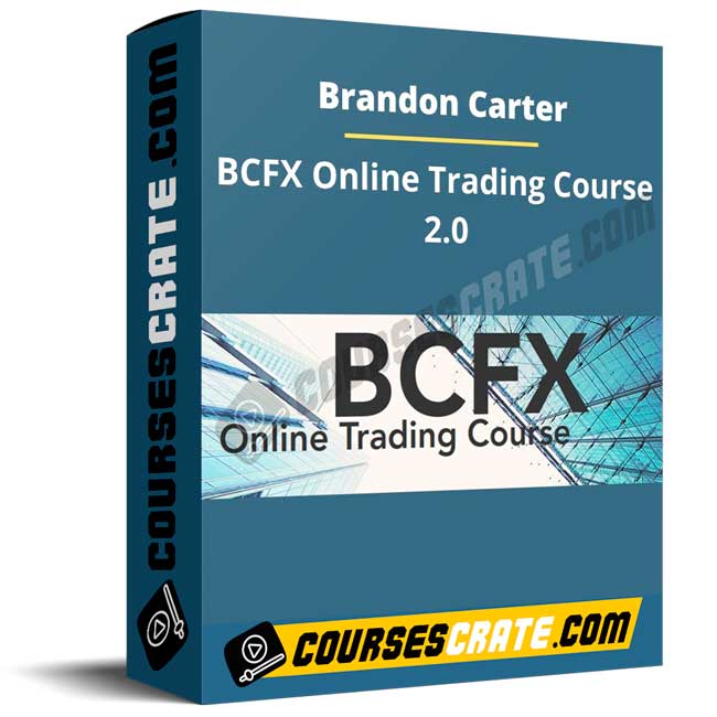 Brandon Carter – BCFX Online Trading Course 2.0 1 Brandon Carter – BCFX Online Trading Course 2.0