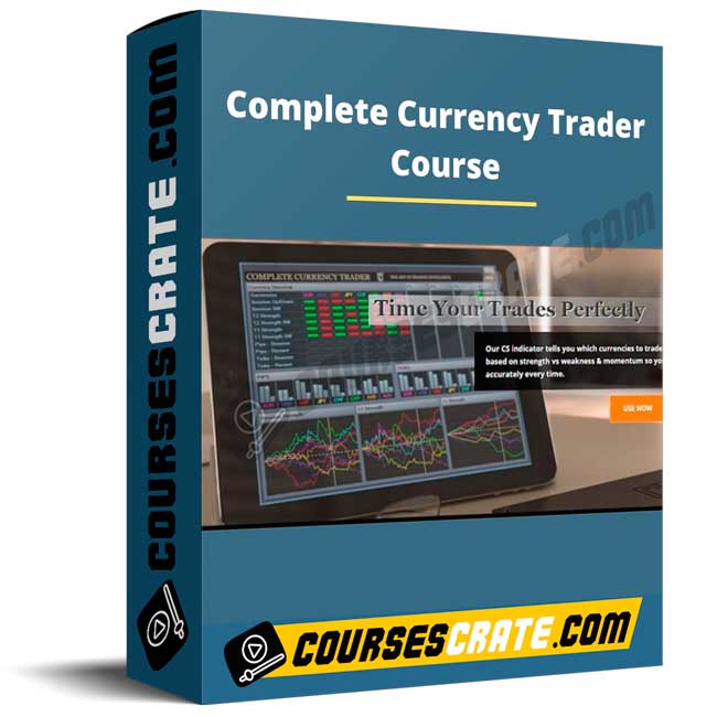Complete Currency Trader Course 1 Complete Currency Trader Course