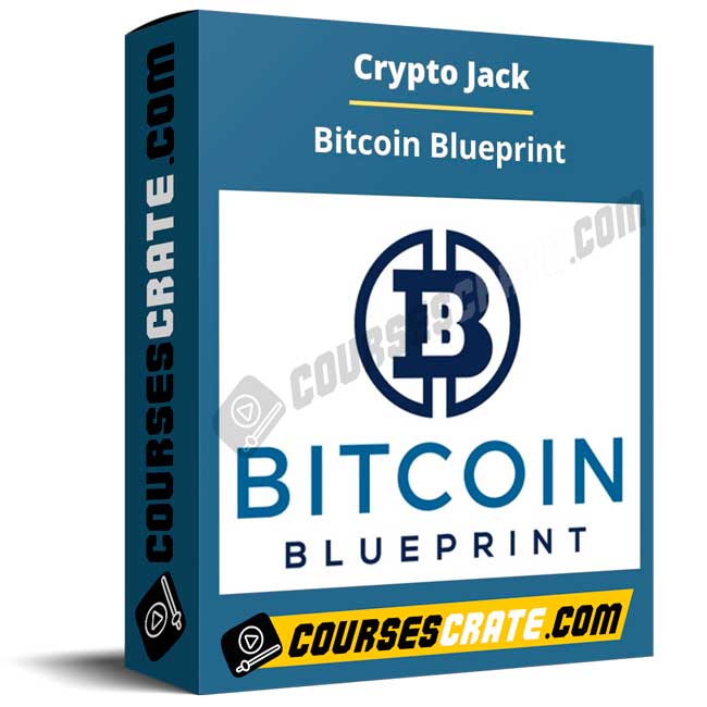 Crypto Jack – Bitcoin Blueprint 1 Crypto Jack – Bitcoin Blueprint