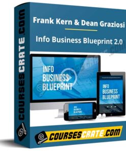 Frank Kern & Dean Graziosi – Info Business Blueprint 2.0