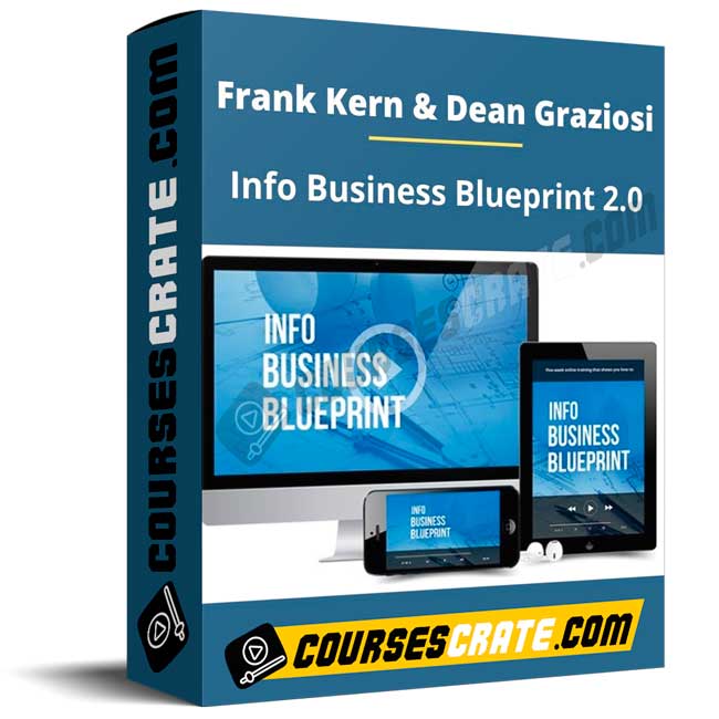 Frank Kern & Dean Graziosi – Info Business Blueprint 2.0 1 Frank Kern & Dean Graziosi – Info Business Blueprint 2.0