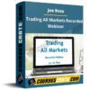 Joe Ross – Trading All Markets Recorded Webinar Joe Ross – Trading All Markets Recorded Webinar