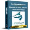 Land Shark Education – REMORA OPTIONS TRADING (Silver Membership)