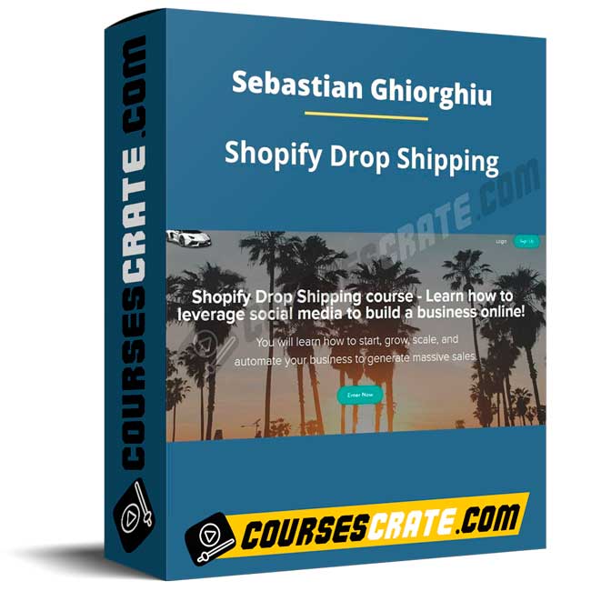 Sebastian Ghiorghiu – Shopify Drop Shipping 1 Sebastian Ghiorghiu – Shopify Drop Shipping