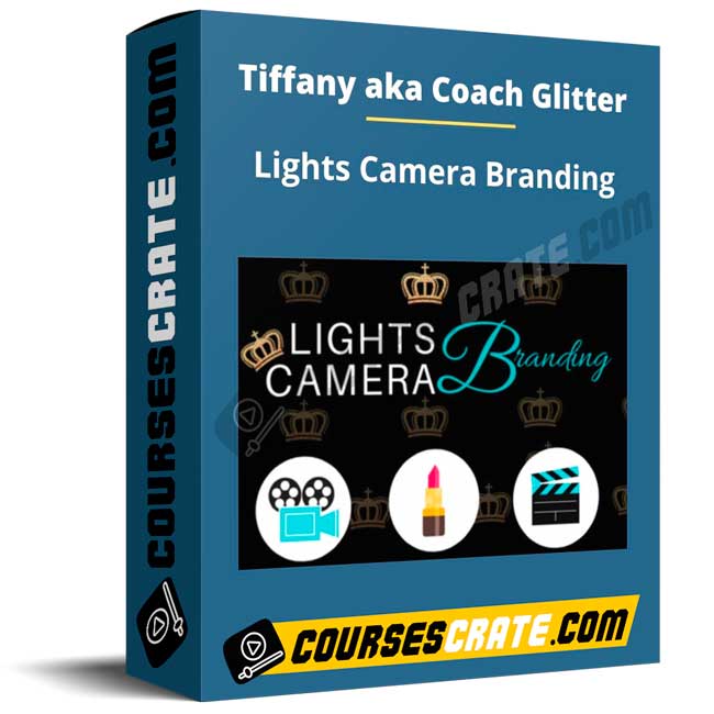 Tiffany aka Coach Glitter – Lights Camera Branding 1 Tiffany aka Coach Glitter – Lights Camera Branding
