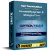 Hari Swaminathan – IncomeMAX Spreads & Strangles Class Hari Swaminathan – IncomeMAX Spreads & Strangles Class