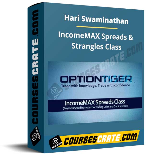 Hari Swaminathan – IncomeMAX Spreads & Strangles Class 1 Hari Swaminathan – IncomeMAX Spreads & Strangles Class