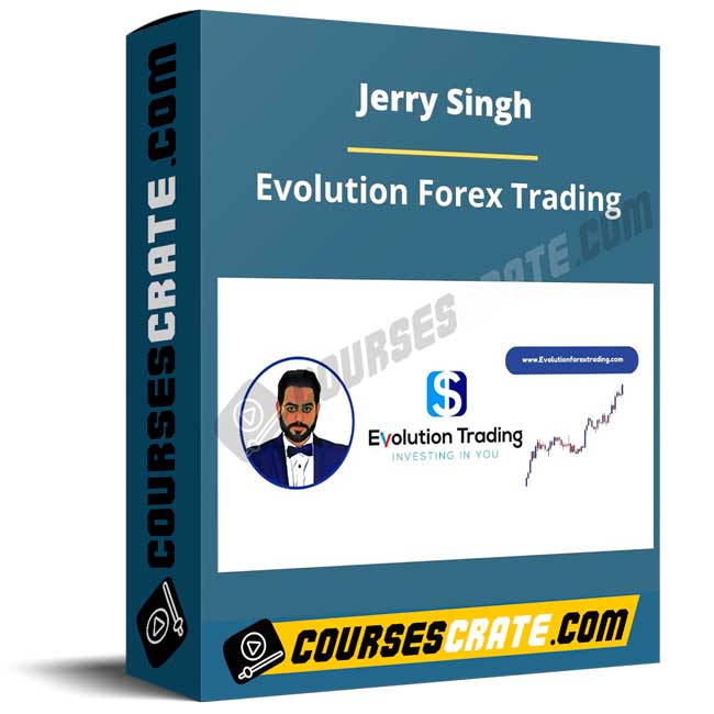 Jerry Singh – Evolution Forex Trading 1 Jerry Singh – Evolution Forex Trading