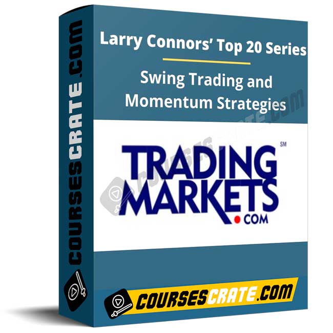 Larry Connors’ Top 20 Series: Swing Trading and Momentum Strategies 1 Larry Connors’ Top 20 Series: Swing Trading and Momentum Strategies