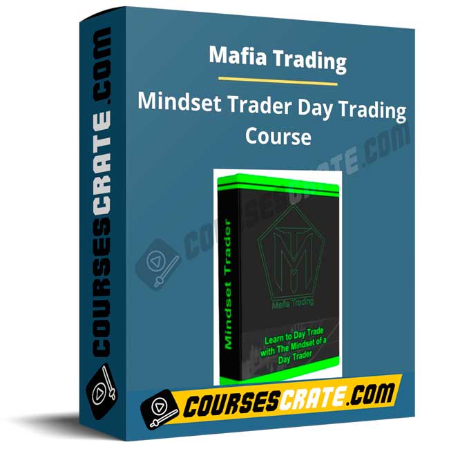 Mafia Trading – Mindset Trader Day Trading Course 1 Mafia Trading – Mindset Trader Day Trading Course