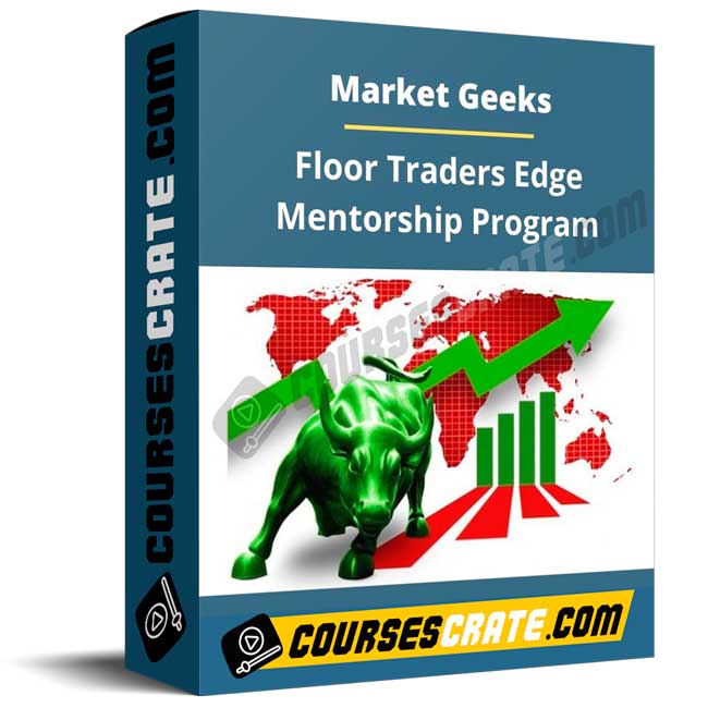 Market Geeks – Floor Traders Edge Mentorship Program 1 Market Geeks – Floor Traders Edge Mentorship Program