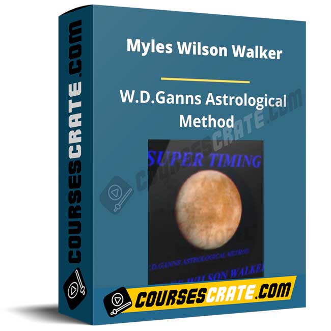 Myles Wilson Walker – W.D.Ganns Astrological Method 1 Myles Wilson Walker – W.D.Ganns Astrological Method