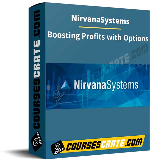 Nirvanasystems – Boosting Profits with Options 1 Nirvanasystems – Boosting Profits with Options