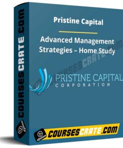 Pristine Capital – Advanced Management Strategies – Home Study