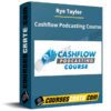 Rye Taylor – Cashflow Podcasting Course Rye Taylor – Cashflow Podcasting Course