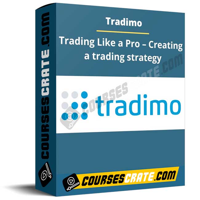 Tradimo – Trading Like a Pro – Creating a trading strategy 1 Tradimo – Trading Like a Pro – Creating a trading strategy