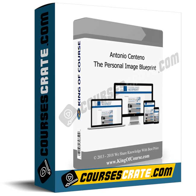 Antonio Centeno – The Personal Image Blueprint 1 Antonio Centeno – The Personal Image Blueprint