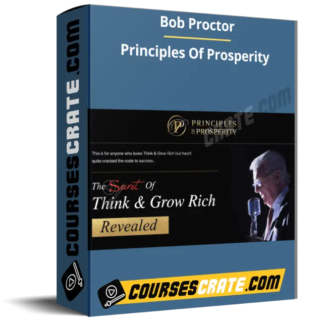 Bob Proctor – Principles Of Prosperity 1 Bob Proctor – Principles Of Prosperity