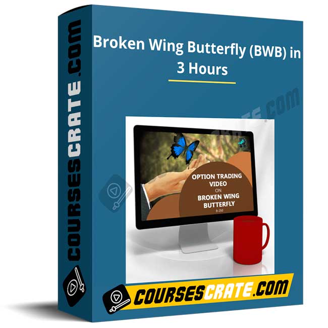 Broken Wing Butterfly (BWB) in 3 Hours 1 Broken Wing Butterfly (BWB) in 3 Hours