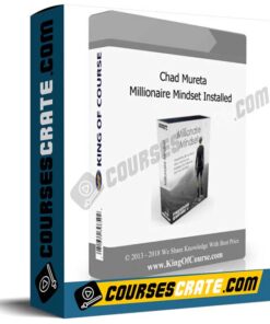 Chad Mureta – Millionaire Mindset Installed
