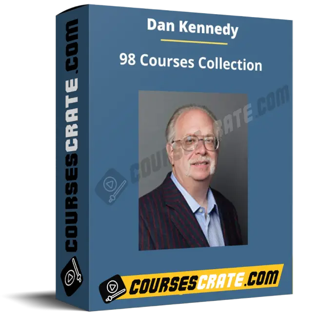 Dan Kennedy – Ultimate 98 Courses Collection 1 Dan Kennedy – Ultimate 98 Courses Collection