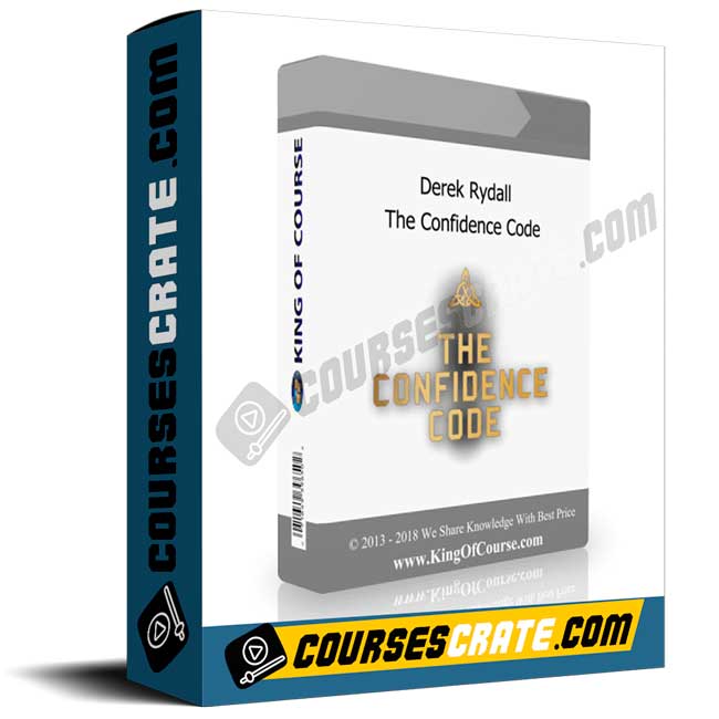 Derek Rydall – The Confidence Code 1 Derek Rydall – The Confidence Code