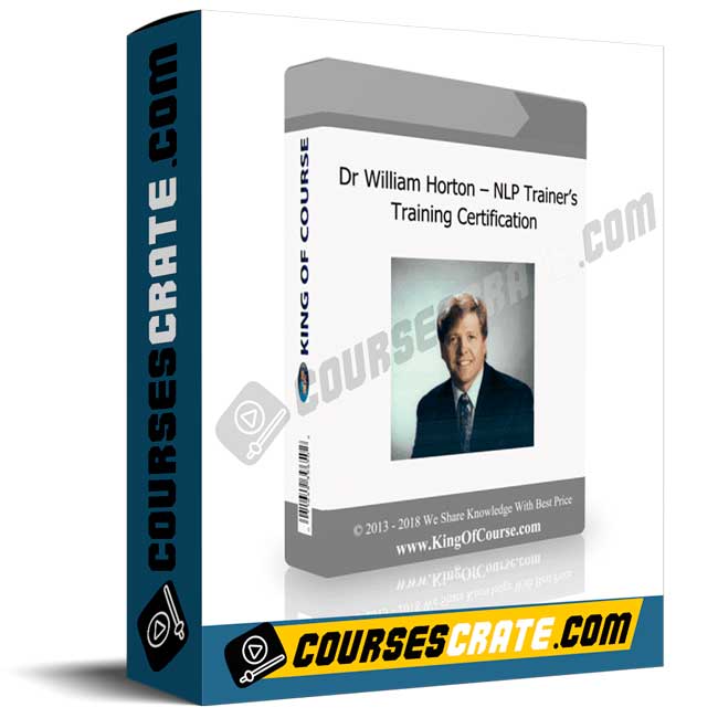 Dr William Horton – NLP Trainer’s Training Certification 1 Dr William Horton – NLP Trainer’s Training Certification