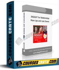 INSIGHT for Relationships – More Ups and Less Downs