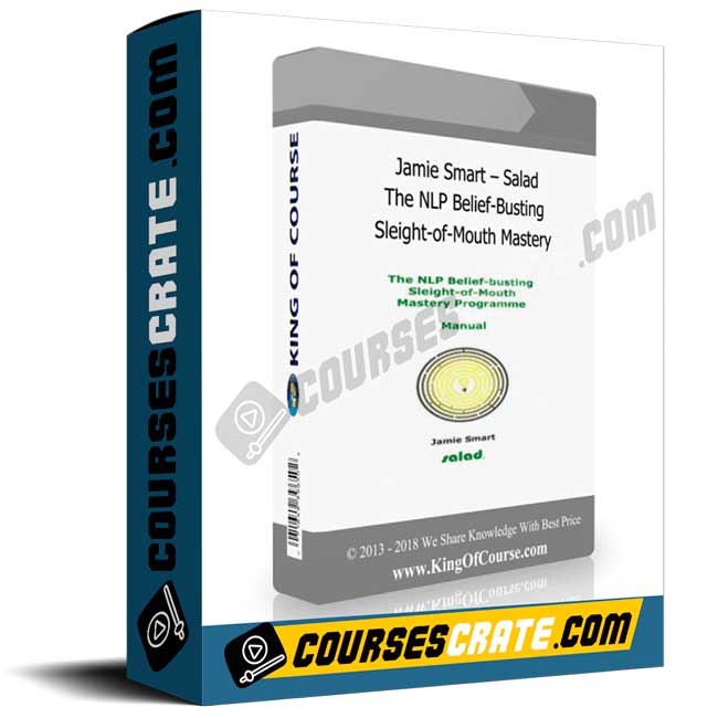 Jamie Smart – Salad – The NLP Belief-Busting Sleight-of-Mouth Mastery 1 Jamie Smart – Salad – The NLP Belief-Busting Sleight-of-Mouth Mastery