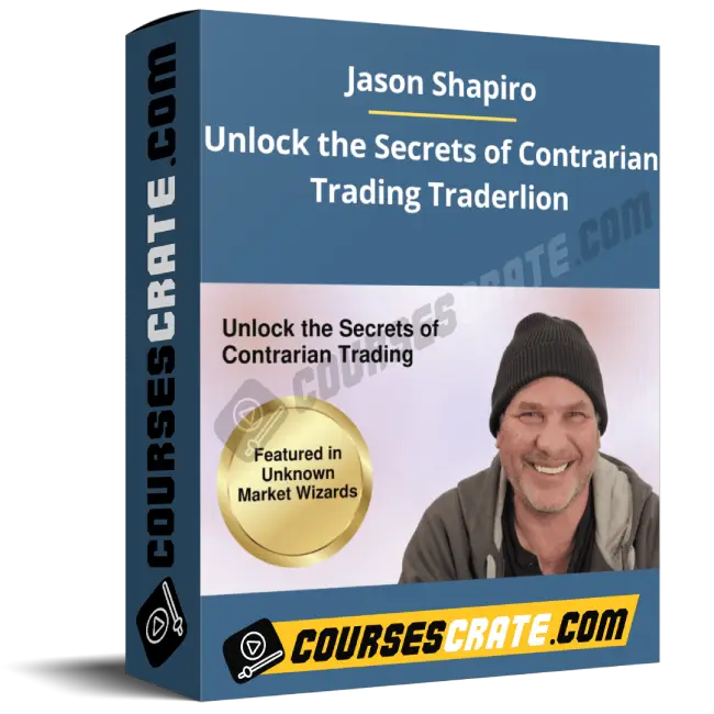 Jason Shapiro – Unlock the Secrets of Contrarian Trading Traderlion 1 Jason Shapiro – Unlock the Secrets of Contrarian Trading Traderlion
