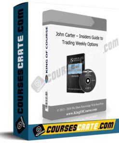 John Carter – Insiders Guide to Trading Weekly Options