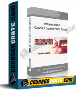 Kristopher Dillard – Conscious Creation Master Course