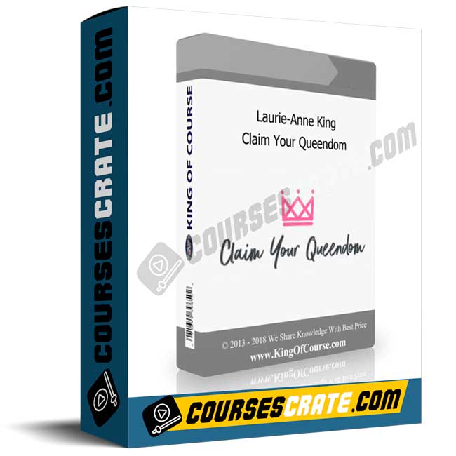 Laurie-Anne King – Claim Your Queendom 1 Laurie-Anne King – Claim Your Queendom