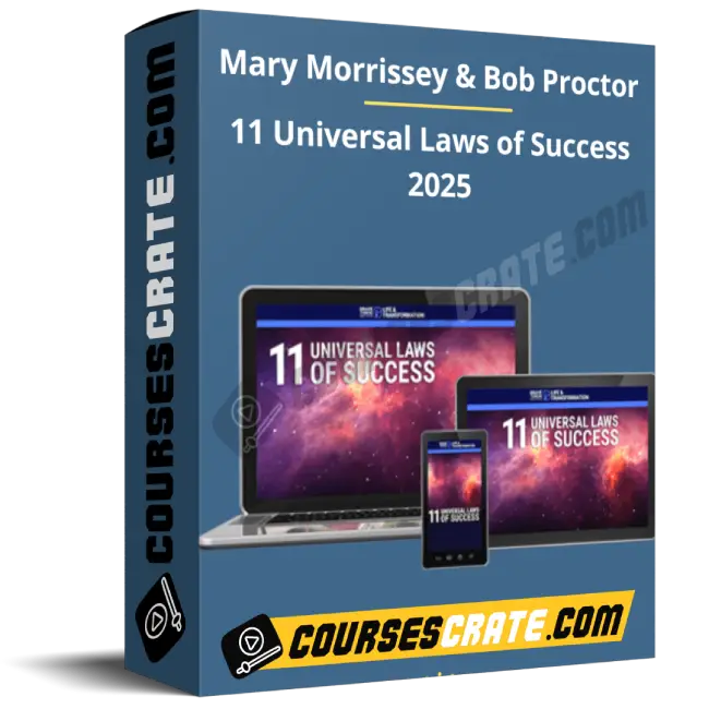 Mary Morrissey & Bob Proctor – 11 Universal Laws of Success 2025 1 Mary Morrissey & Bob Proctor – 11 Universal Laws of Success 2025