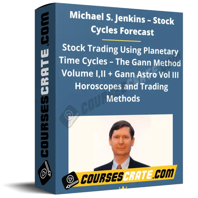 Michael S. Jenkins – Stock Cycles Forecast – Stock Trading Using Planetary Time Cycles Vol I, II, III 1 Michael S. Jenkins – Stock Cycles Forecast – Stock Trading Using Planetary Time Cycles Vol I, II, III