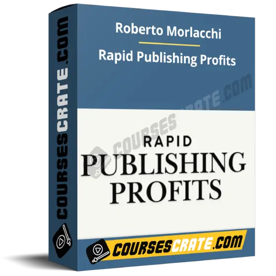 Roberto Morlacchi – Rapid Publishing Profits 1 Roberto Morlacchi – Rapid Publishing Profits
