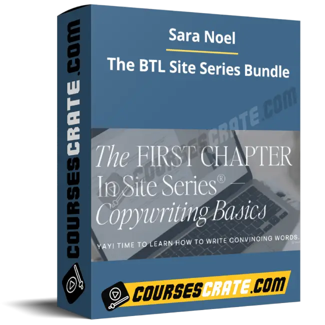 Sara Noel – The BTL Site Series Bundle 1 Sara Noel – The BTL Site Series Bundle